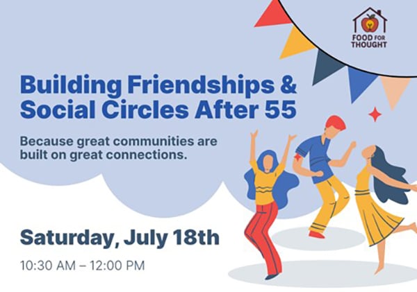 Building Friendships & Social Circles After 55